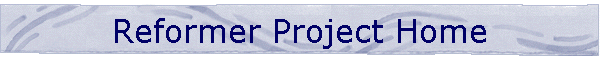 Reformer Project Home